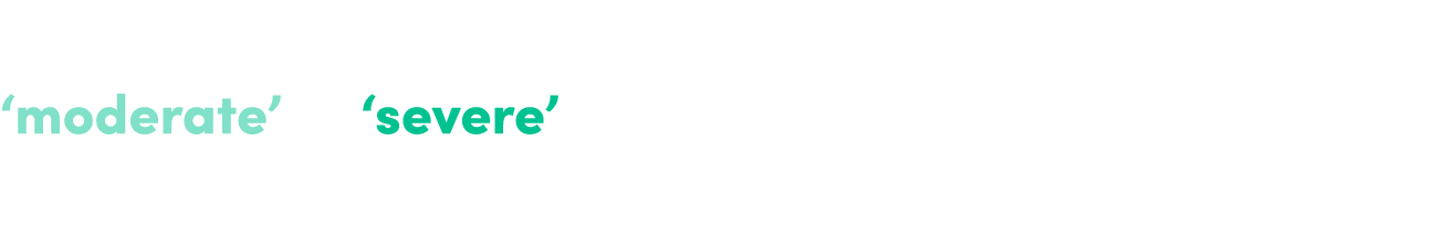 Majority of expert clinicians rated* this patient as having ‘moderate’ or ‘severe’ impact for the Psychological/Psych...